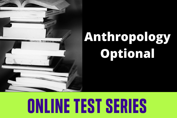 Anthropology Optional Test Series Online