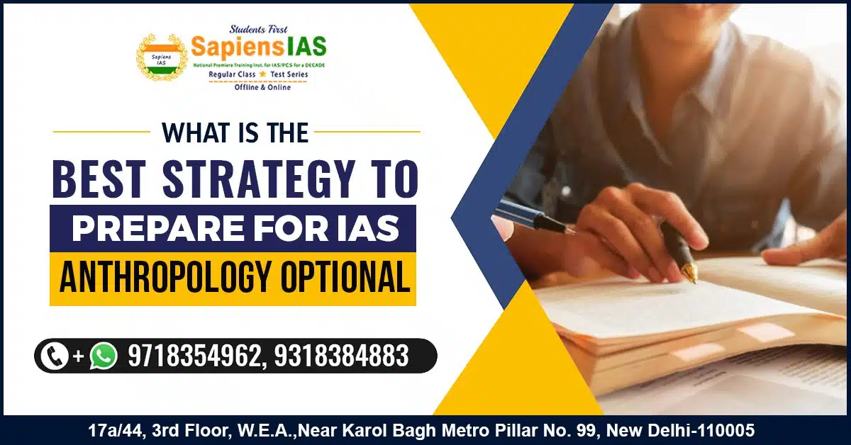 What is the Best Strategy to Prepare for IAS Anthropology Optional