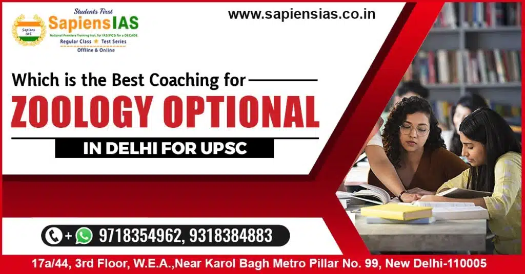 Which is the Best Coaching for Zoology Optional in Delhi for UPSC