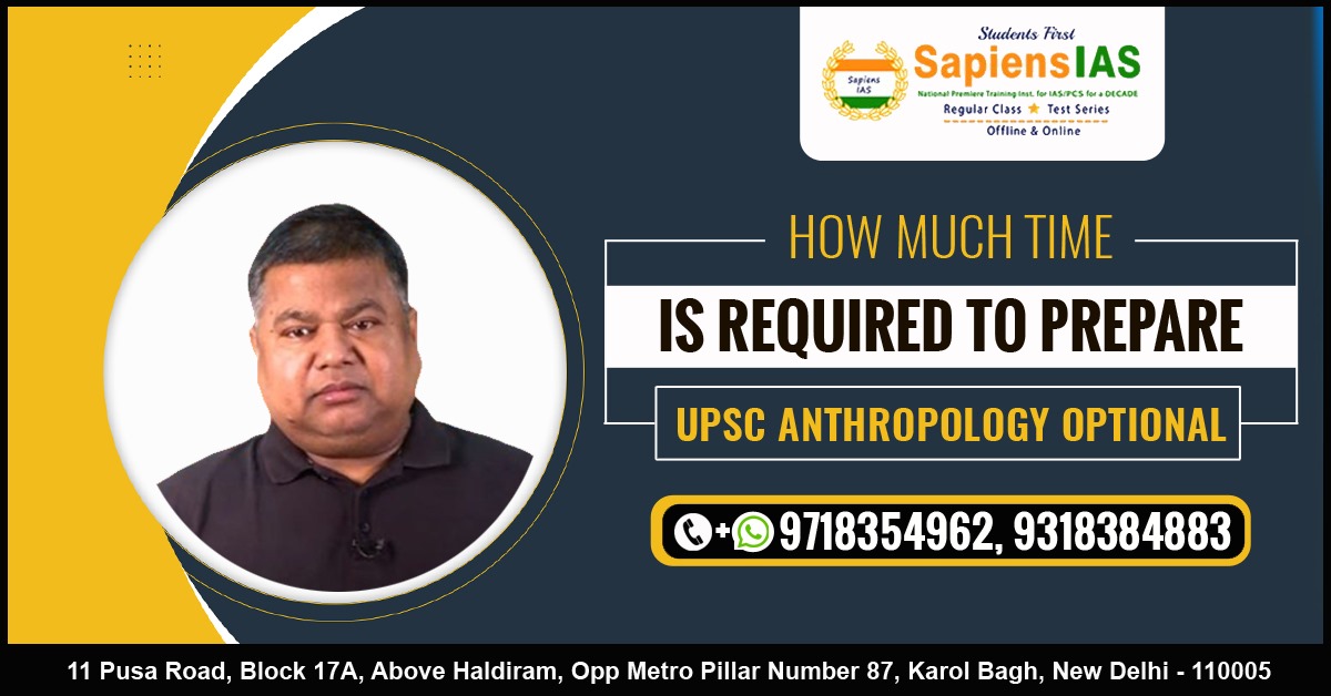 How Much Time is Required to Prepare UPSC Anthropology Optional