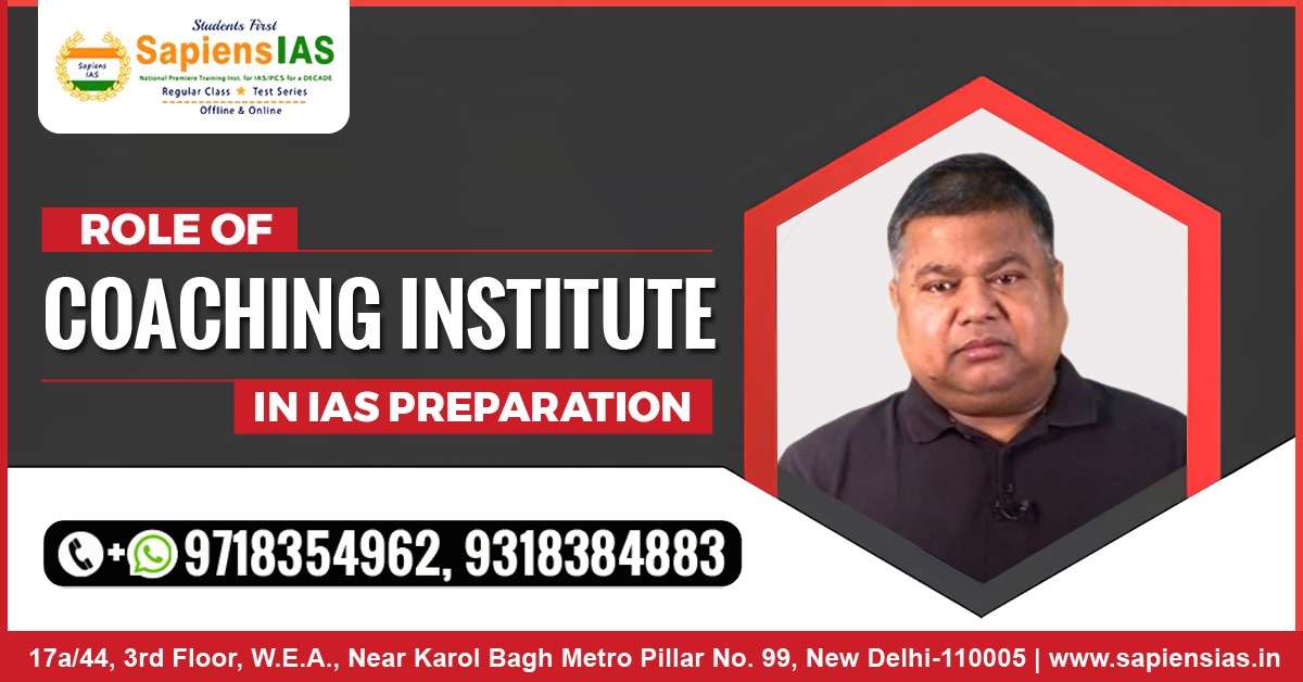 Role of Coaching Institute in IAS Preparation