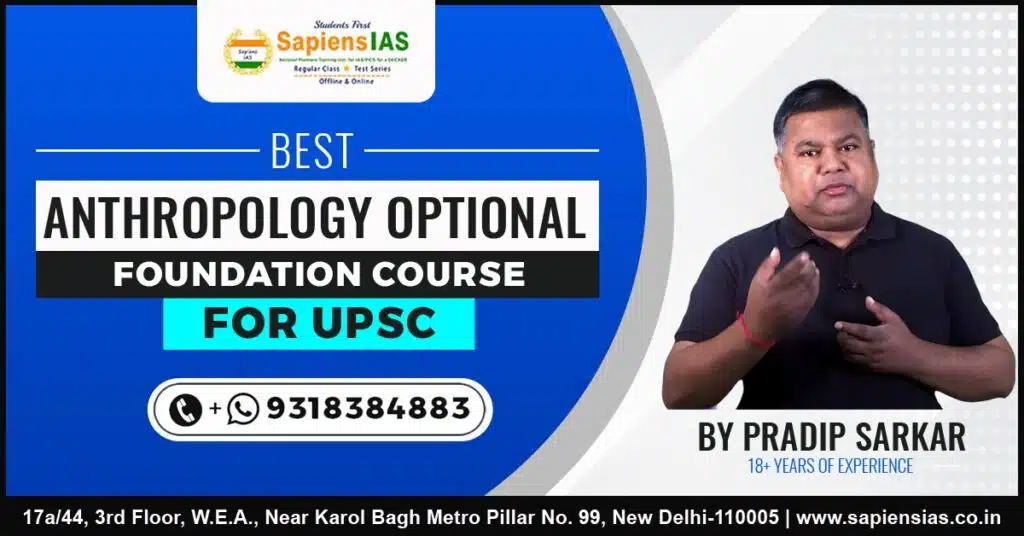 Best Anthropology Optional Foundation Course for UPSC