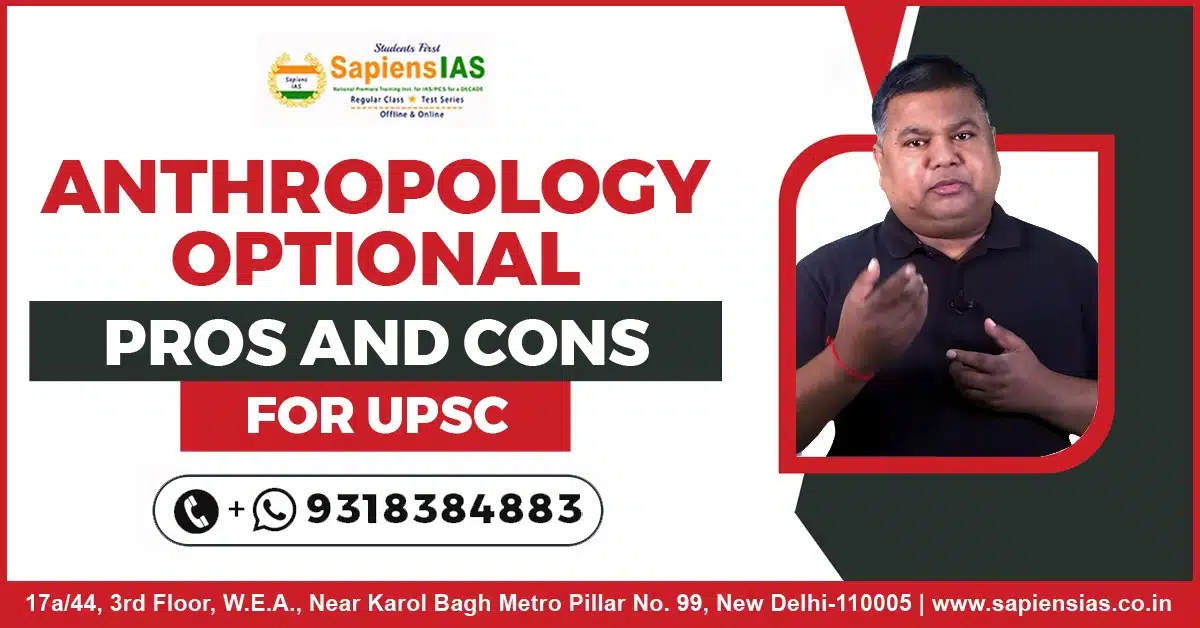 Anthropology Optional Pros and Cons for UPSC