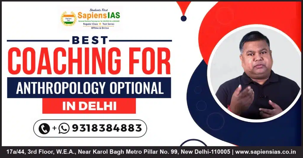 Best Coaching for Anthropology Optional in Delhi